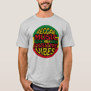 Reggae Music with positive sayings T-Shirt