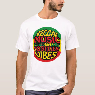 Reggae Music with positive sayings T-Shirt