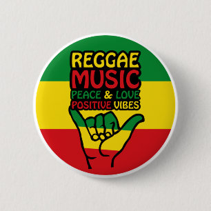 Reggae Shaka Hand with positive quotes 6 Cm Round Badge