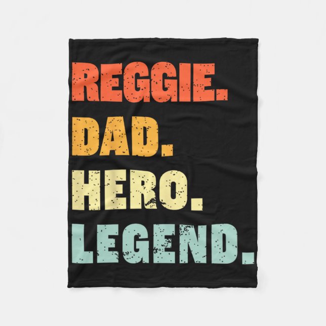 Reggie Dad Hero Legend Personalised Custom Name Fa Fleece Blanket (Front)