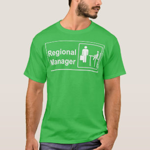Regional Manager Assistant To The Regional Manager T-Shirt