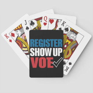 Register Show Up Vote Election 2024 Playing Cards
