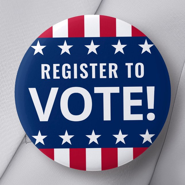 Register to vote political election stars stripes 6 cm round badge (Register to vote political election stars stripes button)