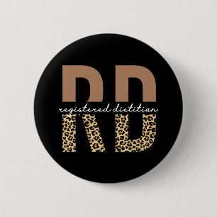Registered Dietician Cheetah print RD Gifts 6 Cm Round Badge
