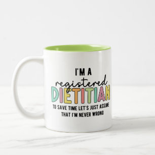 Registered Dietician RD Never Wrong Funny Gifts Two-Tone Coffee Mug