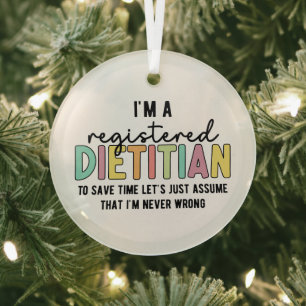 Registered Dietitian RD Never Wrong Funny Gifts Glass Tree Decoration