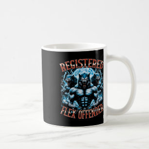 Registered Flex Offender  Coffee Mug