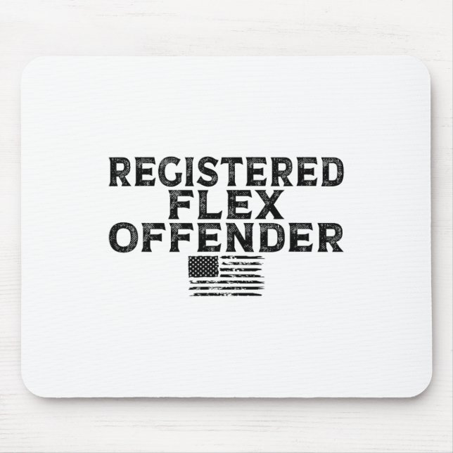 Registered Flex Offender Funny Bodybuilding Workou Mouse Mat (Front)