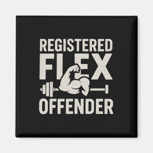Registered Flex Offender Funny Gym Workout Bodybui Magnet