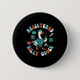 Registered Goose Silly Nurse Funny Animal Scrub To 6 Cm Round Badge
