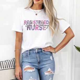 Registered Labour and Delivery Nurse gift for Nurs T-Shirt