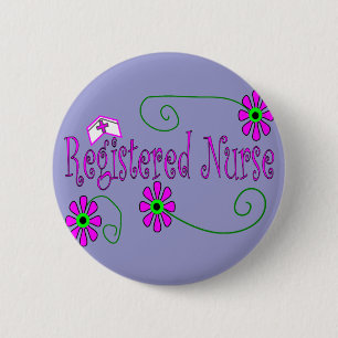 Registered Nurse gifts-- 6 Cm Round Badge