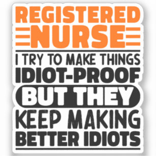 Registered Nurse I Try To Make Things Funny Saying