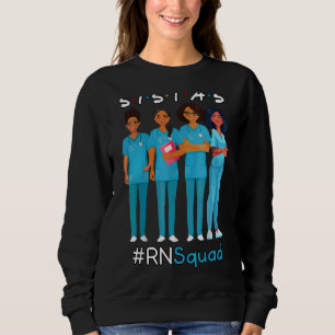 Registered Nurse Squad Black Rn Sistas Squad Sweatshirt