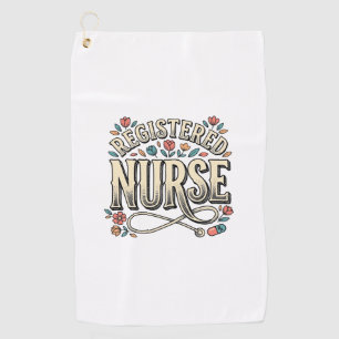 Registered Nurse Vintage Floral Typography Shirt D Golf Towel