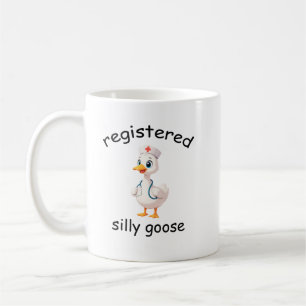 Registered Silly Goose mug, RN mug, Nurse Mug 