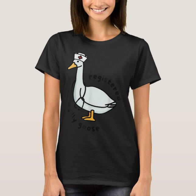 Registered Silly Goose Rn Nurse Stethoscope Nursin T-Shirt (Front)
