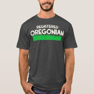 Registred Oregonian Oregon Pride Design T-Shirt