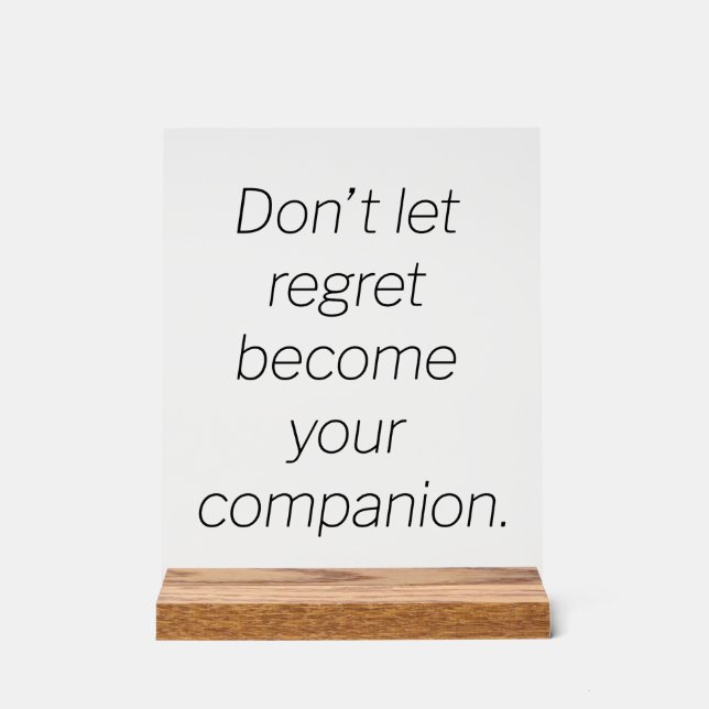 Regret Acrylic Sign (Front)