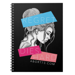 Regret Dies Hard Abort73.com Notebook