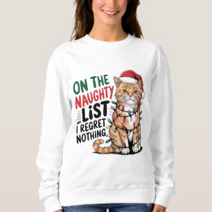 "Regret Nothing" Funny Tangled Christmas Cat Sweatshirt