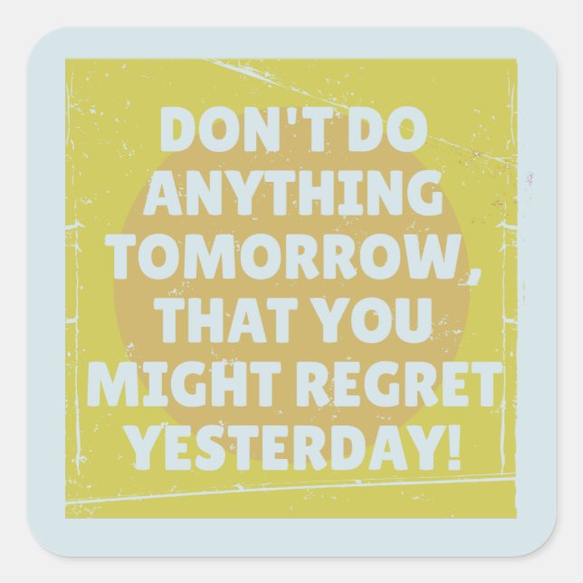 Regret past and present tense square sticker (Front)
