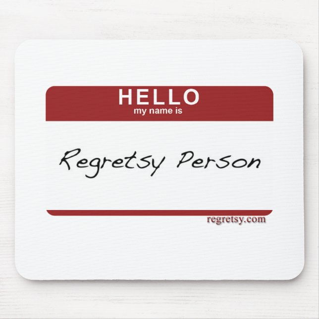 Regretsy Nametag Mouse Mat (Front)