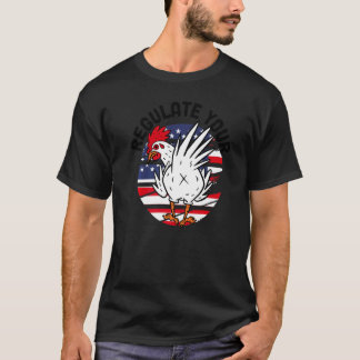 Regulate Your Chicken Reproductive Rights Feminist T-Shirt