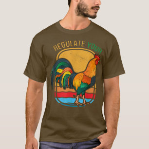 Regulate Your D T-Shirt