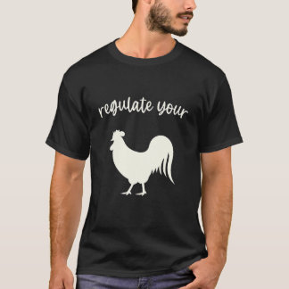 Regulate Your Rooster Pro Choice Feminist Women's T-Shirt