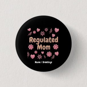 )Regulated Mum 3D Pink Floral Heart Aesthetic 3 Cm Round Badge