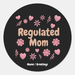 )Regulated Mum 3D Pink Floral Heart Aesthetic Classic Round Sticker