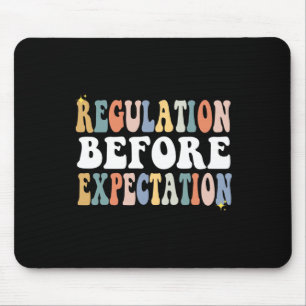 Regulation Before Expectation Groovy SPED Teacher  Mouse Mat
