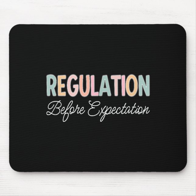 Regulation Before Expectation Mouse Mat (Front)