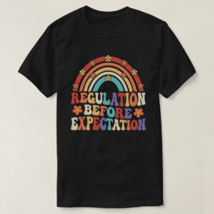Regulation Before Expectation Neurodiversity T-Shirt
