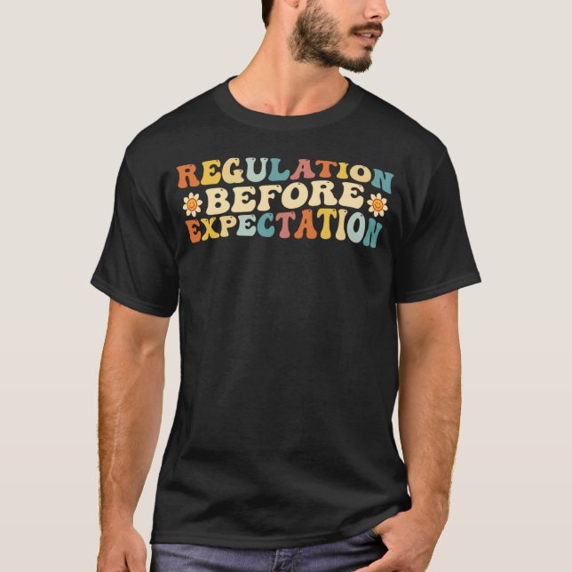 Regulation Before Expectation  Retro Neurodiversit T-Shirt (Front)