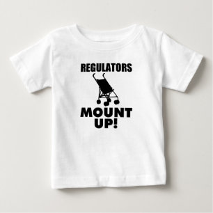 Regulators Mount Up funny baby shirt