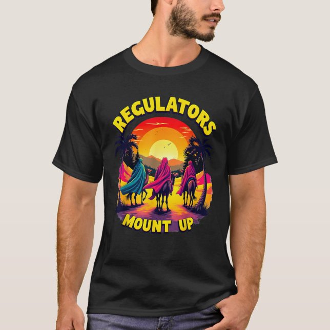 Regulators Mount Up Holiday Xmas Wise Men Graphic  T-Shirt (Front)