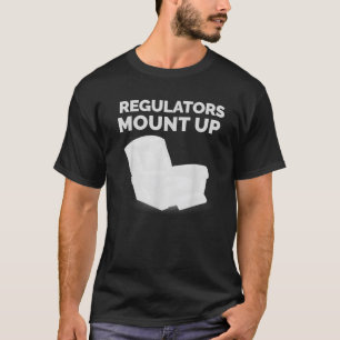 Regulators Mount Up Recliner Chair Funny T-Shirt
