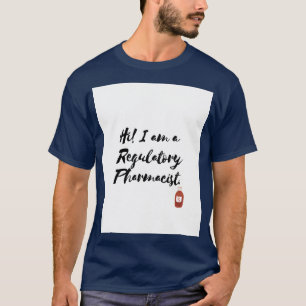 Regulatory Pharmacist Introduction T-Shirt