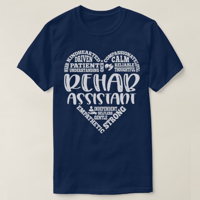 Rehab assistant rehabilitation rehab T-Shirt (Design Front)