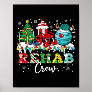 Rehab Crew Wheelchair Santa Reindeer Rehab Nurse C Poster