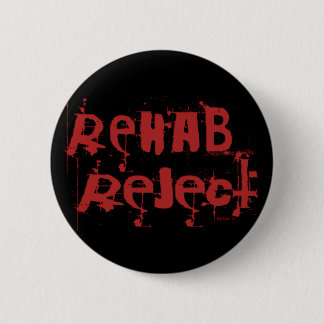 Rehab Reject Button