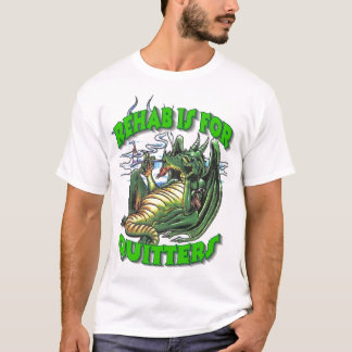 Rehab T-Shirt