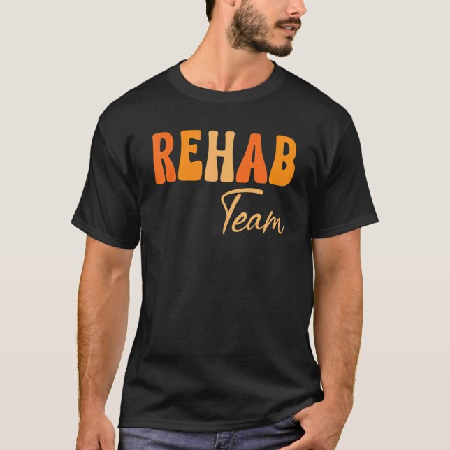 Rehab Team Rehabilitation Awareness Week Groovy T-Shirt (Front)