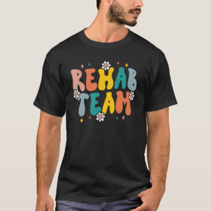 Rehab Team Retro Rehabilitation Awareness Week OT  T-Shirt