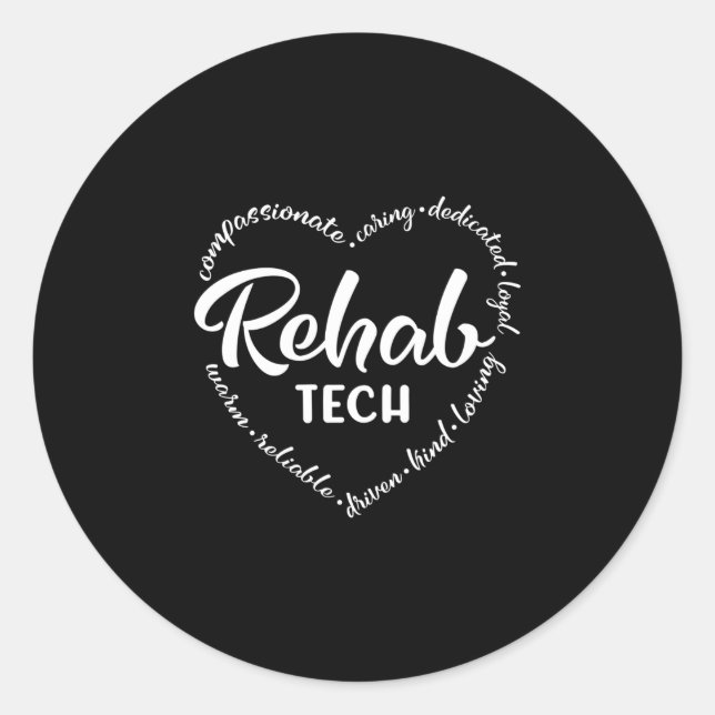 Rehab tech, rehabilitation, rehab classic round sticker (Front)
