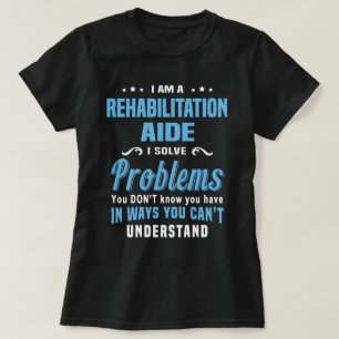 Rehabilitation Aide T-Shirt