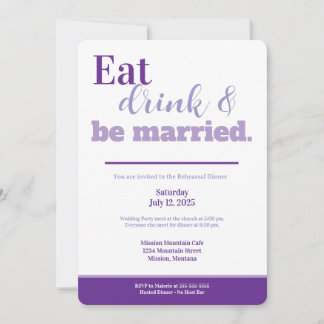 Rehearsal Dinner Eat Drink and Be Married Purple Invitation