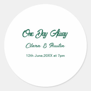 Rehearsal dinner One day away night before name da Classic Round Sticker
